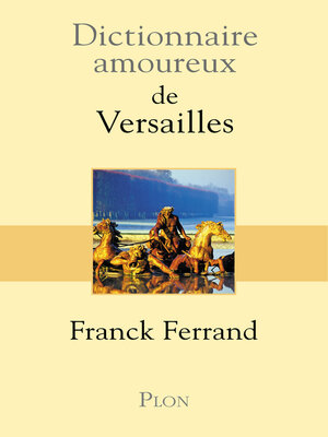 cover image of Dictionnaire amoureux de Versailles